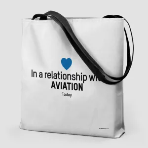 In a relationship with aviation - Tote Bag