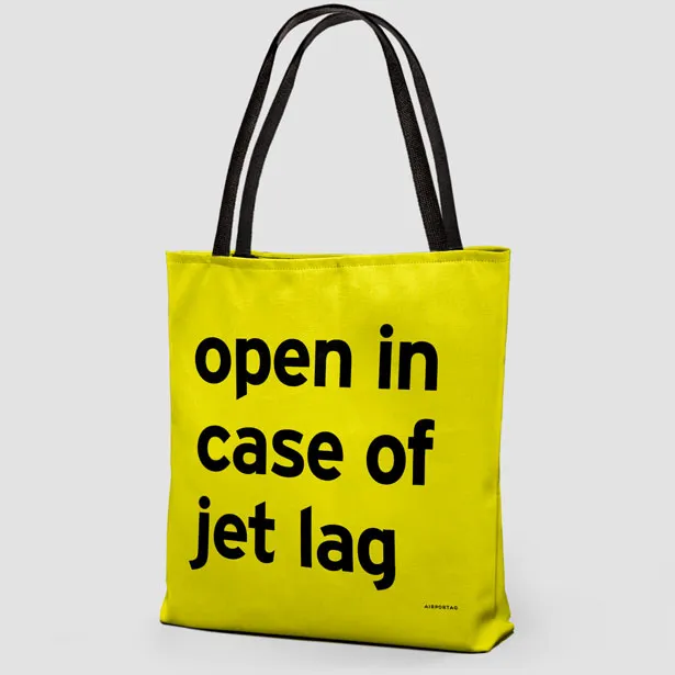 Open In Case Of Jet Lag - Tote Bag