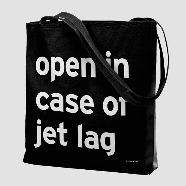 Open In Case Of Jet Lag - Tote Bag