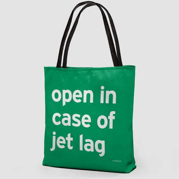 Open In Case Of Jet Lag - Tote Bag