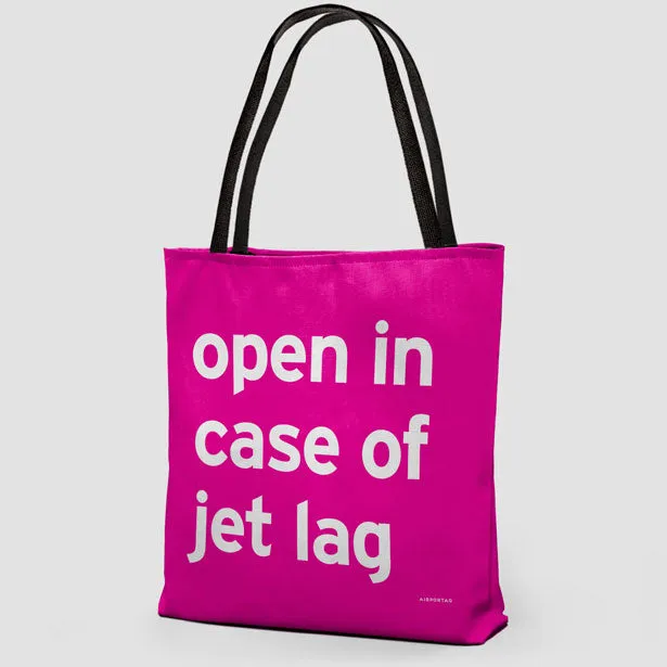 Open In Case Of Jet Lag - Tote Bag