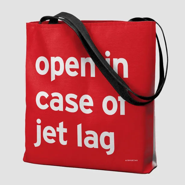 Open In Case Of Jet Lag - Tote Bag