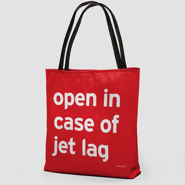 Open In Case Of Jet Lag - Tote Bag