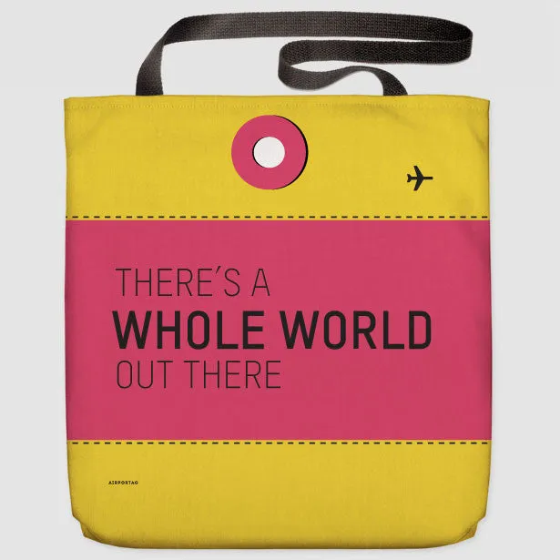 There Is A Whole - Tote Bag