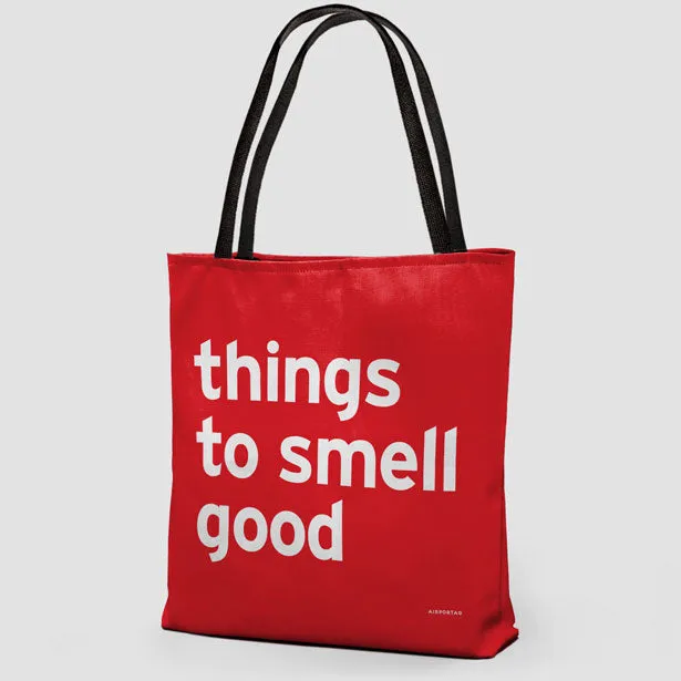 Things To Smell Good - Tote Bag