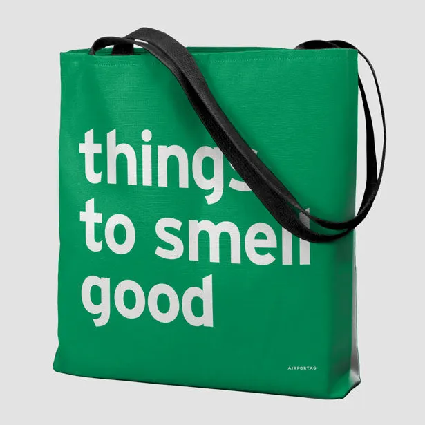 Things To Smell Good - Tote Bag
