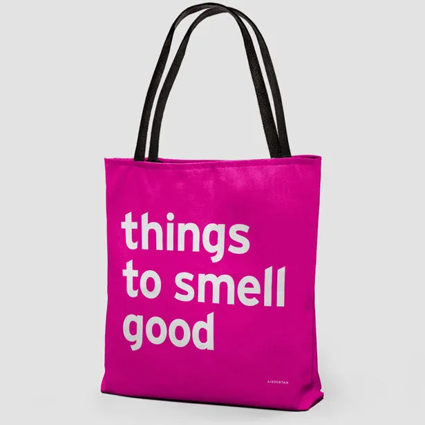 Things To Smell Good - Tote Bag