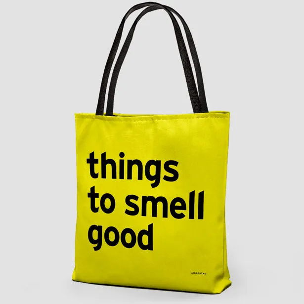 Things To Smell Good - Tote Bag