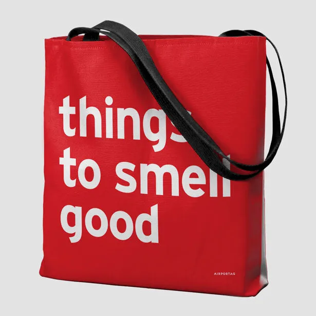 Things To Smell Good - Tote Bag