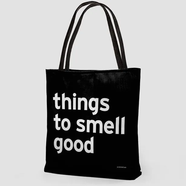 Things To Smell Good - Tote Bag