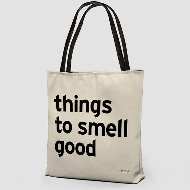 Things To Smell Good - Tote Bag