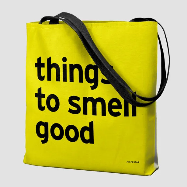Things To Smell Good - Tote Bag